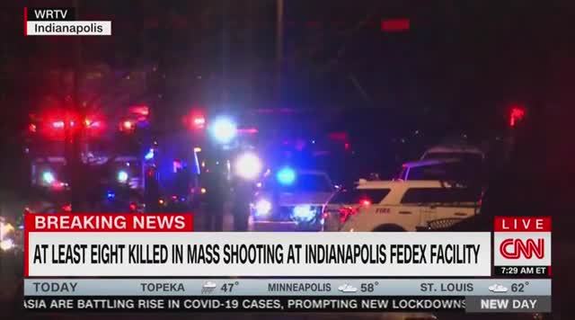 CNN: 8 Dead in FedEx Shooting in Indianapolis