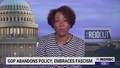 Joy Reid: GOP Embracing Fascism: ‘If This Isn’t Freaking You Out, It Should’