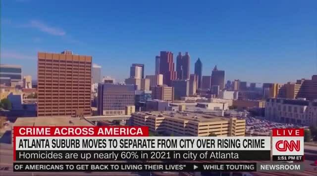 CNN: Atlanta Suburb Moves to Separate from City over Rising Crime