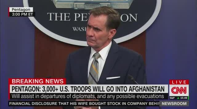Pentagon Spox: 3,000+ U.S. Troops Will Go into Afghanistan to Help Evacuate Some Embassy Staff