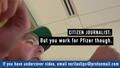 Citizen Journalist Secretly Films 20 Year Pfizer Contractor on Covid Vax ‘Skeptical of the Science’