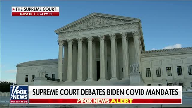 Fox News: Supreme Court Debates Over Biden’s Covid-19 Mandates ...